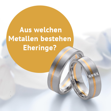 Aus welchen Metallen bestehen Eheringe?