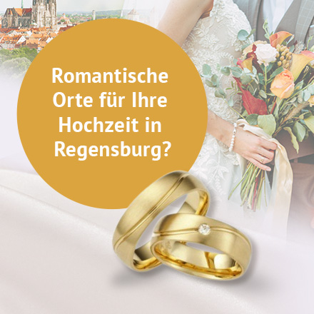 Romantische Orte für Ihre Hochzeit in Regensburg