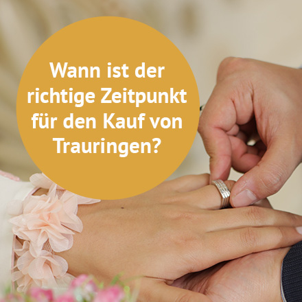 Wann ist der richtige Zeitpunt für den Kauf von Trauringen?