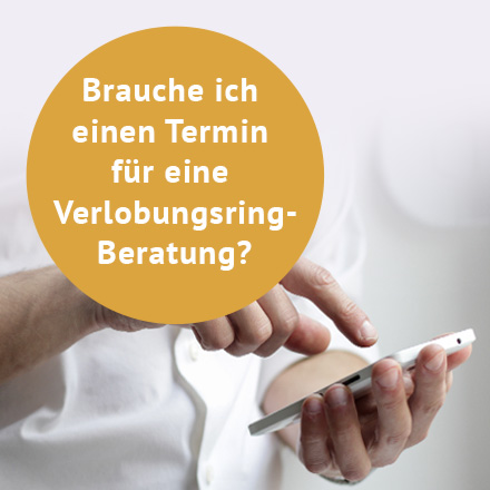 Brauche ich einen Termin für eine Verlobungsring-Beratung?