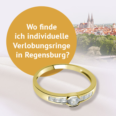 Wo finde ich individuelle Verlobungsringe in Regensburg?